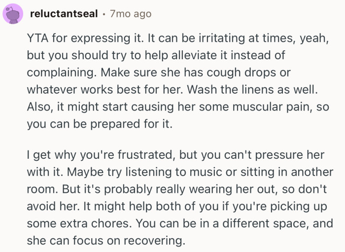 “It can be irritating at times, yeah, but you should try to help alleviate it instead of complaining.”
