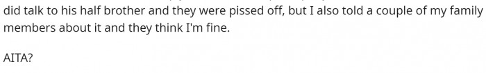 Then she concludes the post by asking if she's wrong, stating that her family members say she is fine and not in the wrong.