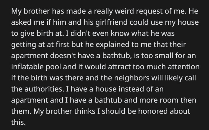 They have been telling OP how upset they will be if he doesn't grant their request