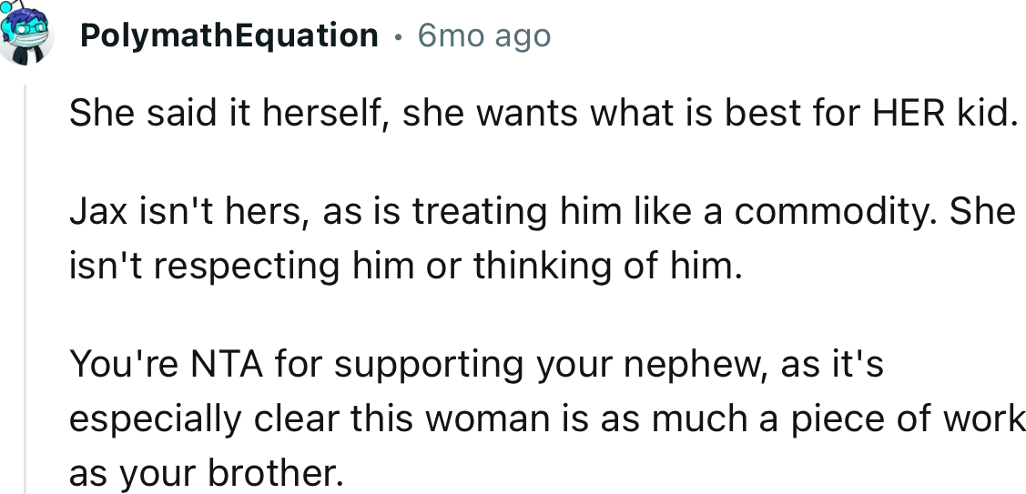 “You're NTA for Supporting Your Nephew, as It's Especially Clear This Woman Is as Much a Piece of Work as Your Brother.”