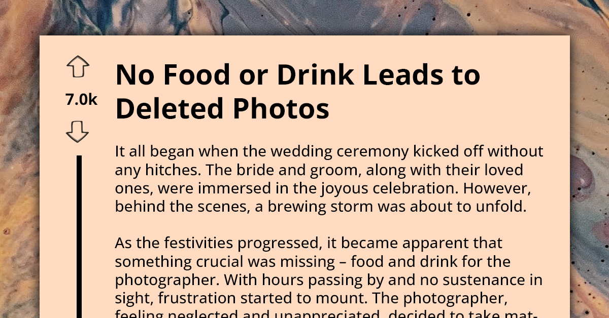 Wedding Nightmare - No Food or Drink Leads to Deleted Photos