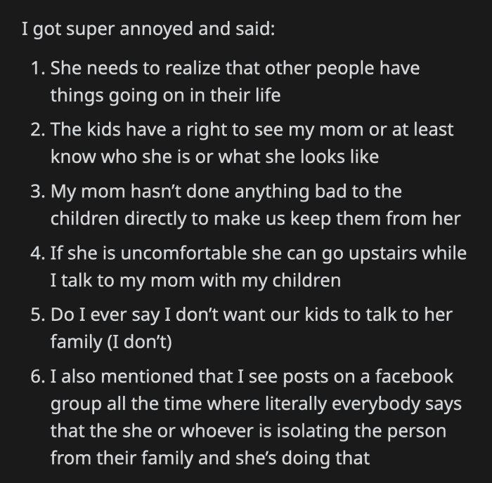 He basically accused his GF of emotionally manipulating him by 'isolating' him from his family.