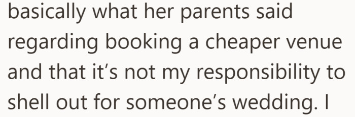 Her response frames the wedding as a personal choice, not a shared cost.