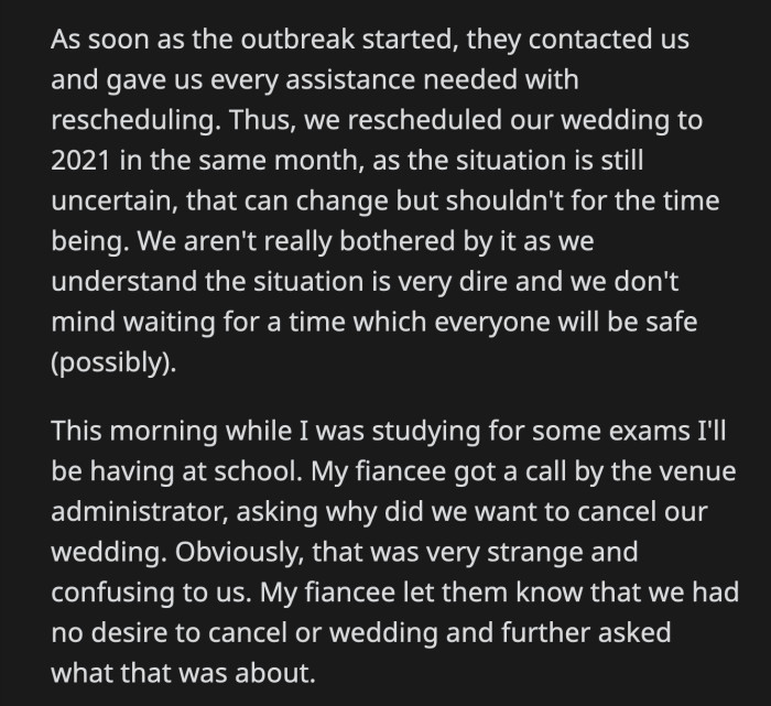 One day, they got a call from the venue administrator asking why they were canceling their reservation