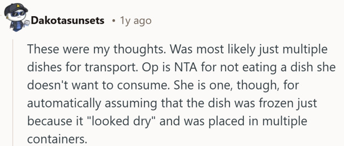 A gentle tap on the shoulder saying not every dry casserole is harboring secrets; sometimes it is just a bumpy ride in Tupperware.