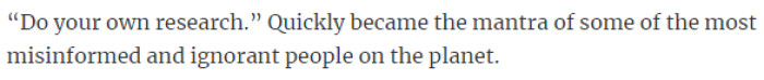 9. “Do your own research.”