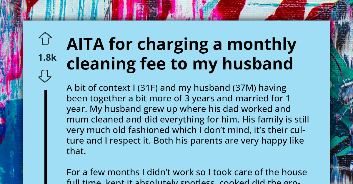 Wife Takes Stand Against Husband's Messiness, Implements Cleaning Fee For Neglected Chores