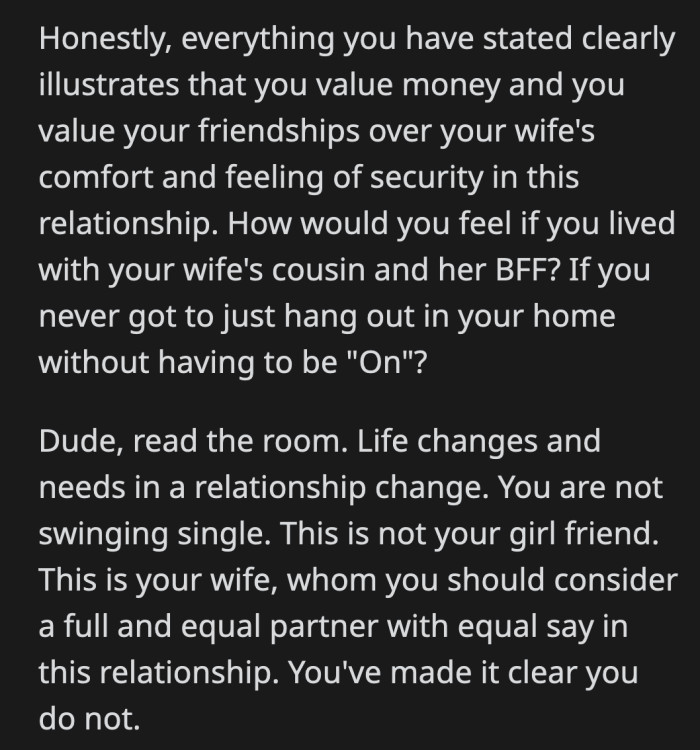 Her ultimatum was probably forced out of her after years of living with roommates she didn't want in the first place