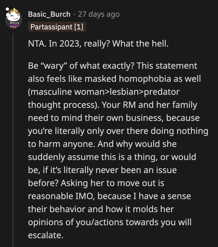 What her roommate's mom is not-so-subtly implying is that she thinks OP is a scary lesbian who will corrupt her daughter with her 