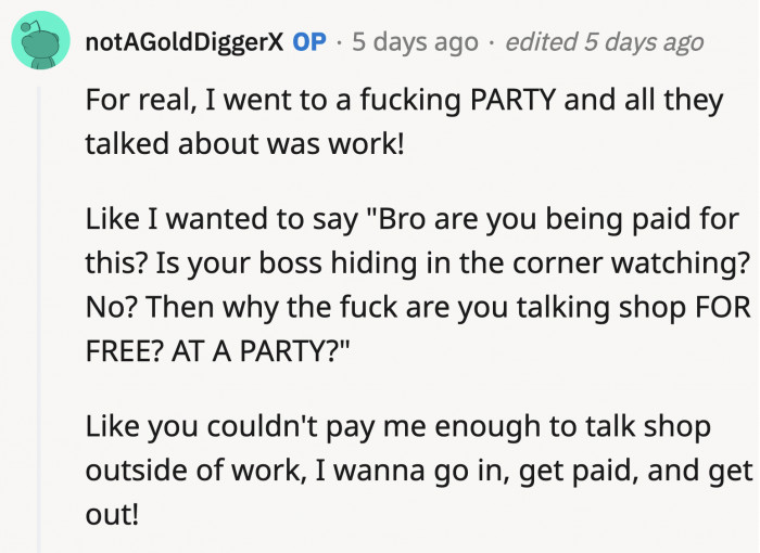 It's very sad that they think the only interesting thing about them is their jobs.