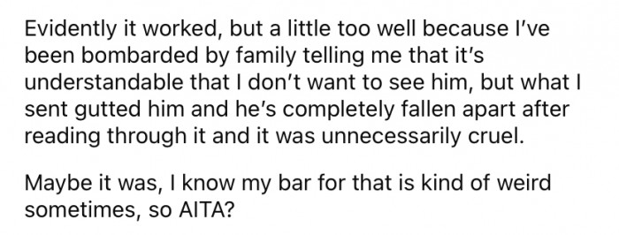 Ever since, the Redditor says she has been bombarded with messages from other family members, stating that her father was devastated and that she had been 
