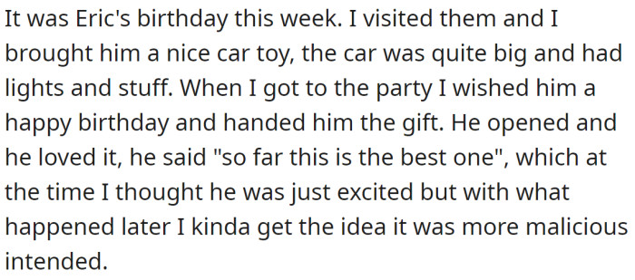 Recently was his bday, so the OP bought him a nice car toy, and the boy was delighted