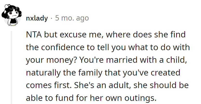 Last time checked, sister wasn't the CFO of life. Adulting 101: Fund dinner adventures.