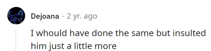 Could've Followed Suit but Added a Sprinkle More Sass—Missed Opportunity for an Advanced Insult Upgrade!