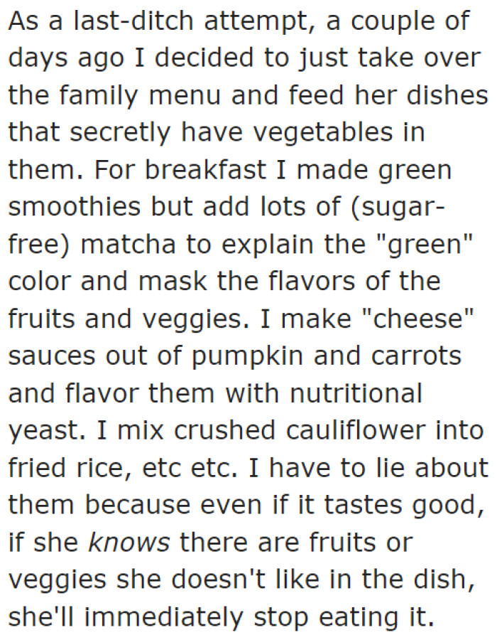 The OP took it upon herself to prepare meals for the family. She plans to secretly feed her sister some veggies.