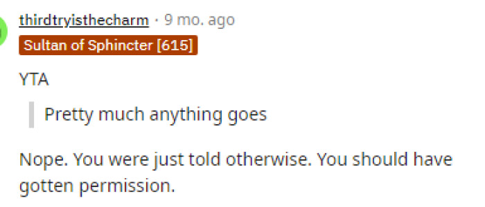 Clearly, not everything goes because they weren't allowed to do this.