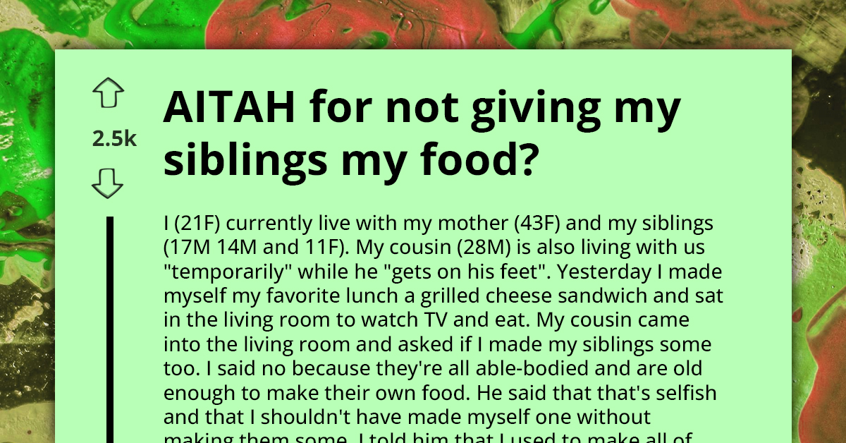 Sister Sparks Family Feud By Refusing To Share Grilled Cheese With Siblings Despite Cousin's Demands