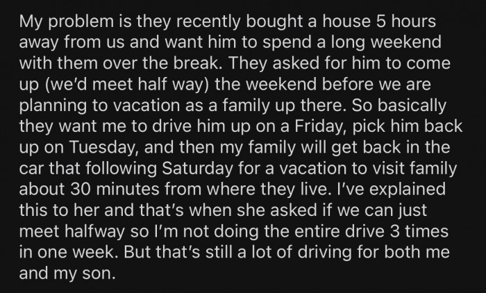 Op thought it would be too much driving for her and her son.