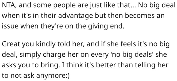 It's not uncommon for people to have issues when such arrangements aren't in their favor.