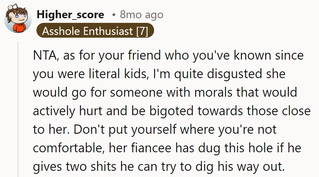 NTA. Childhood friend's fiancé stinks. He shouldn't be uncomfortable at her wedding.
