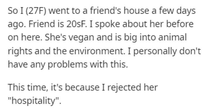 OP went over to her friend's house recently, and apparently, this isn't the first time she's posted about her on Reddit