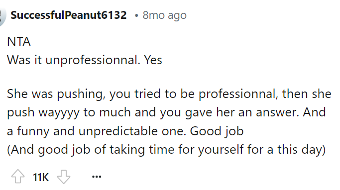 People immediately agreed that OP was NTA here and that he tried to deter her from asking questions, but she kept pushing.