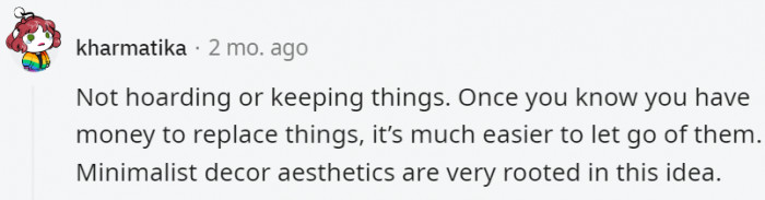 4. They're comfortable enough knowing they won't ever miss out on anything