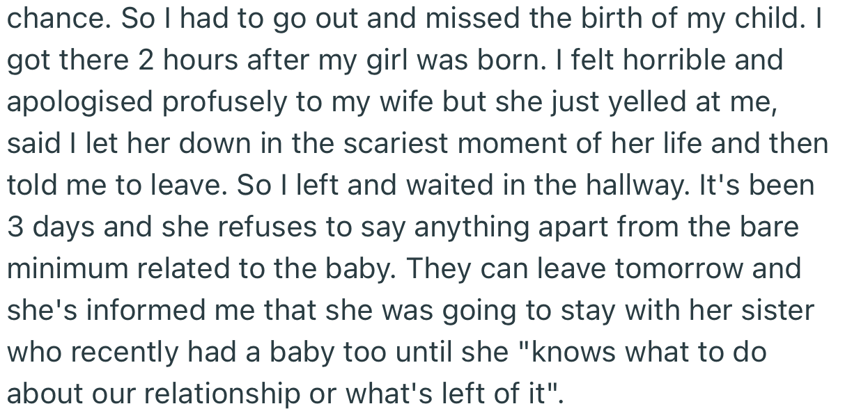 He ended up missing the birth of his child, which his wife wasn’t willing to forgive