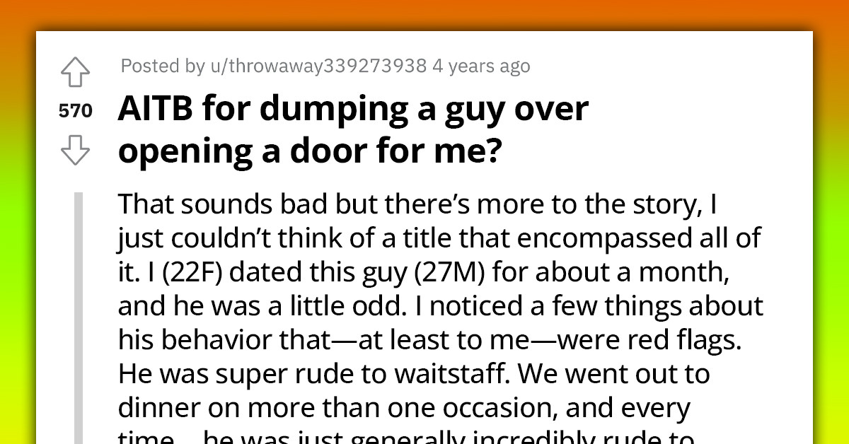 Woman Dumps Guy Because of His Forced Attempts at Chivalry That Made Her Uncomfortable and Almost Physically Hurt