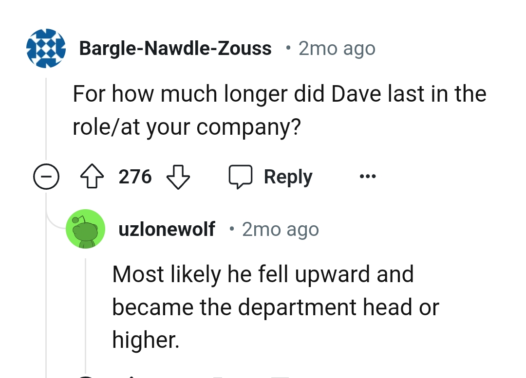 This Redditor wants to know if Dave lasted after that
