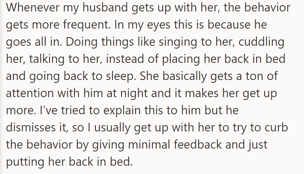 Her husband's attention worsens their daughter's waking. She handles nights to minimize interaction.