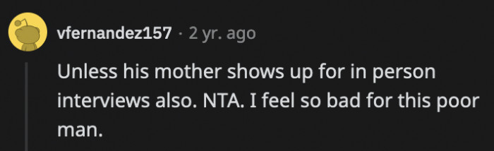 Except his mom can also choose to be 