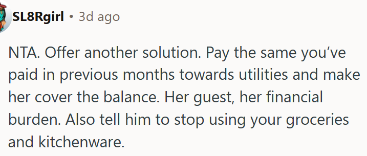 Roommate guest, her financial burden.