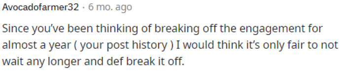 It's definitely not fair to drag her along like this if he's been thinking about ending their relationship for this long.