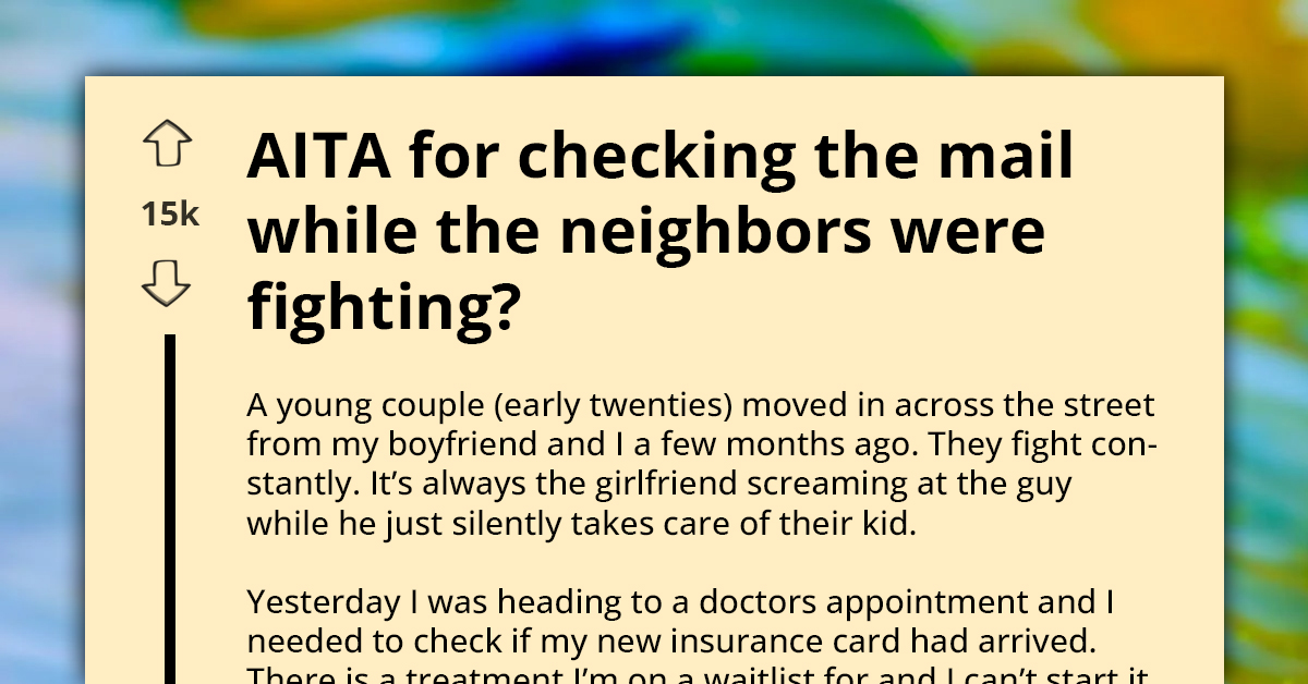 Person Caught in Ethical Dilemma Over Retrieving Essential Insurance Mail During Neighbors' Loud Argument at Their Mailbox
