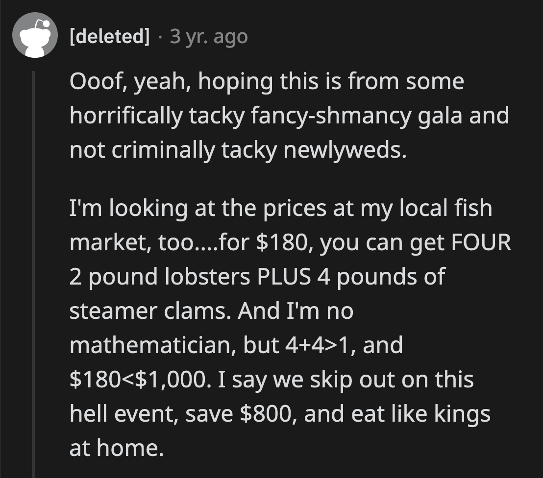 People hoped that this was for a fancy charity event. The tackiness could be overlooked if it would benefit a well-deserving cause.