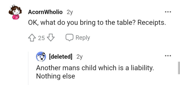 4. Another man's child is the only thing she's bringing to the table