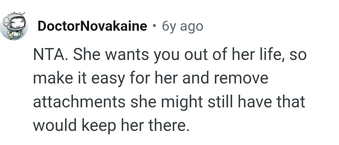 Since she wants the OP out of her life then...