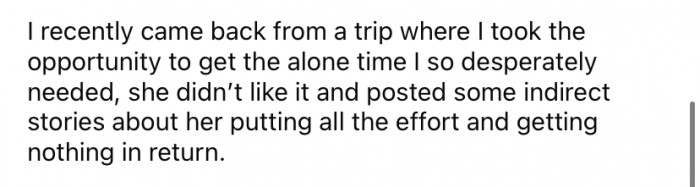 Recently, the Redditor went on a trip and took some time for herself. Of course, her friend didn't like that and posted some indirect stories on social media about her.