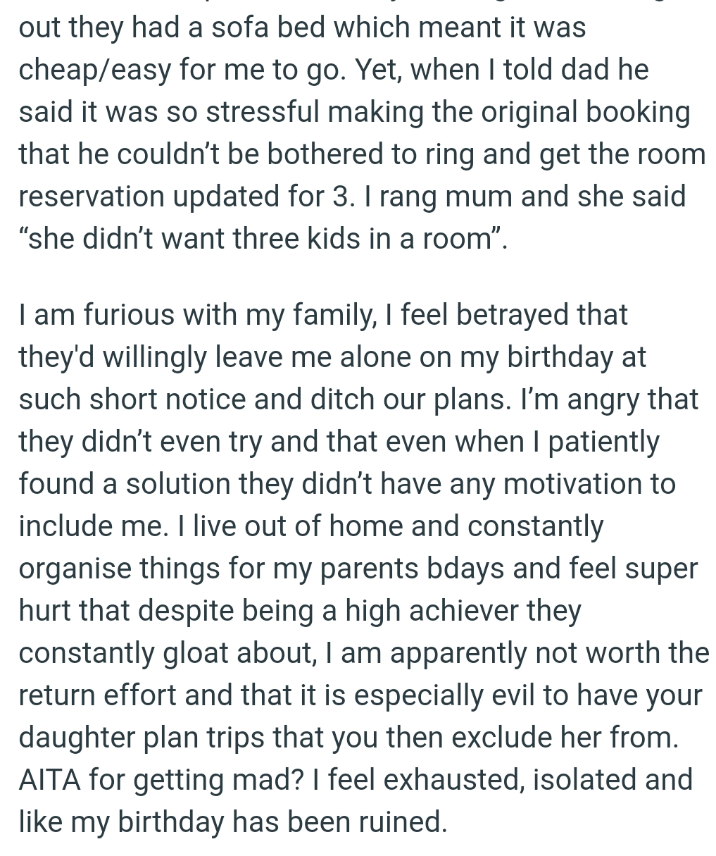 OP feels betrayed that they'd be willing to leave her alone on her birthday