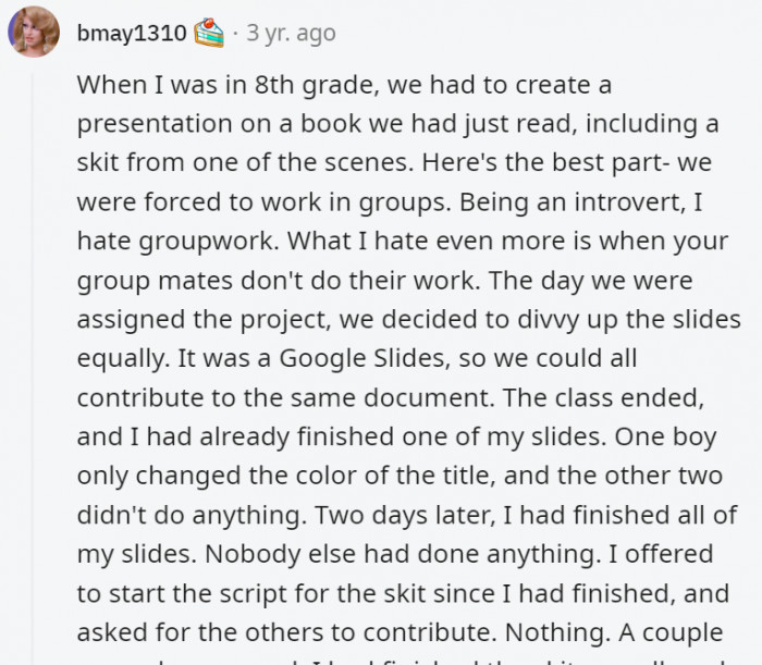 8. Groupworks always suck...