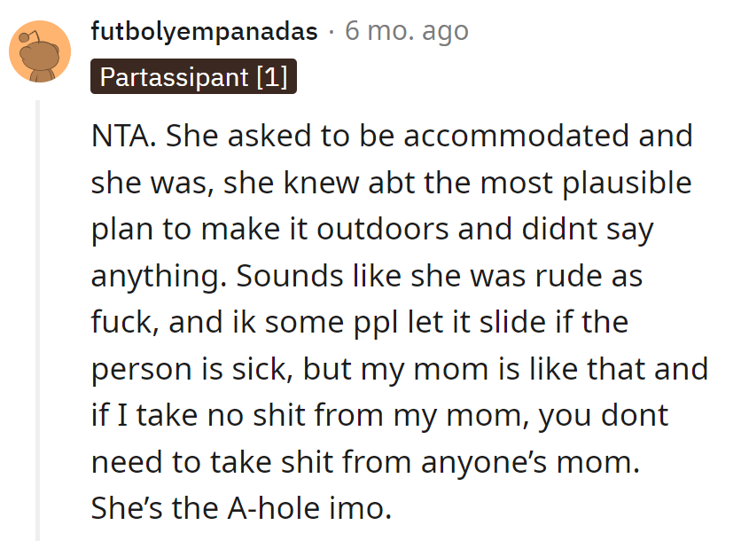 She was given an outdoor party; she knew the plan. If Sam doesn't take it from her mom, she won't take it from anyone's mom.