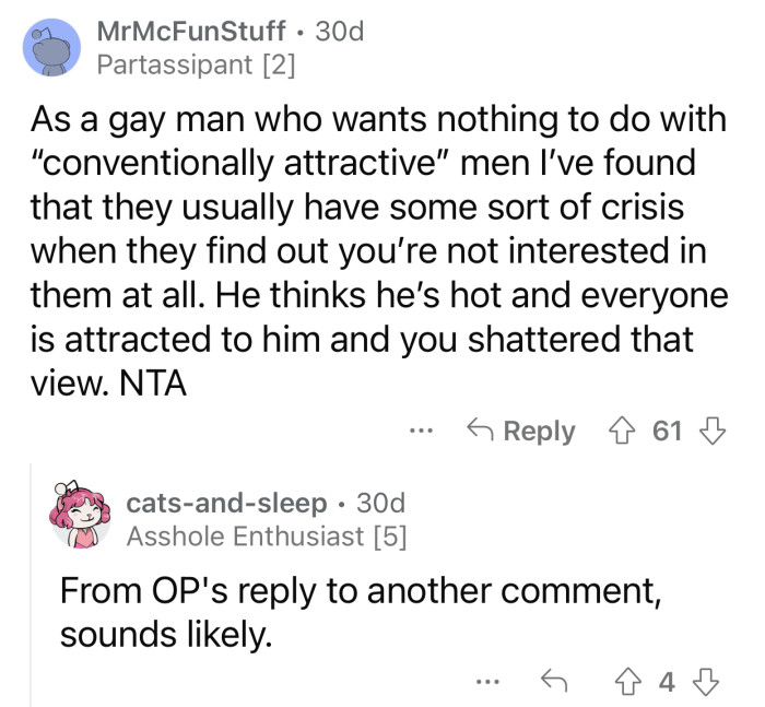OP shattered the wrong view her friend had about himself.