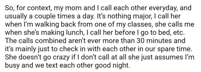 She provides some context, explaining how she keeps in frequent, daily contact with her mother