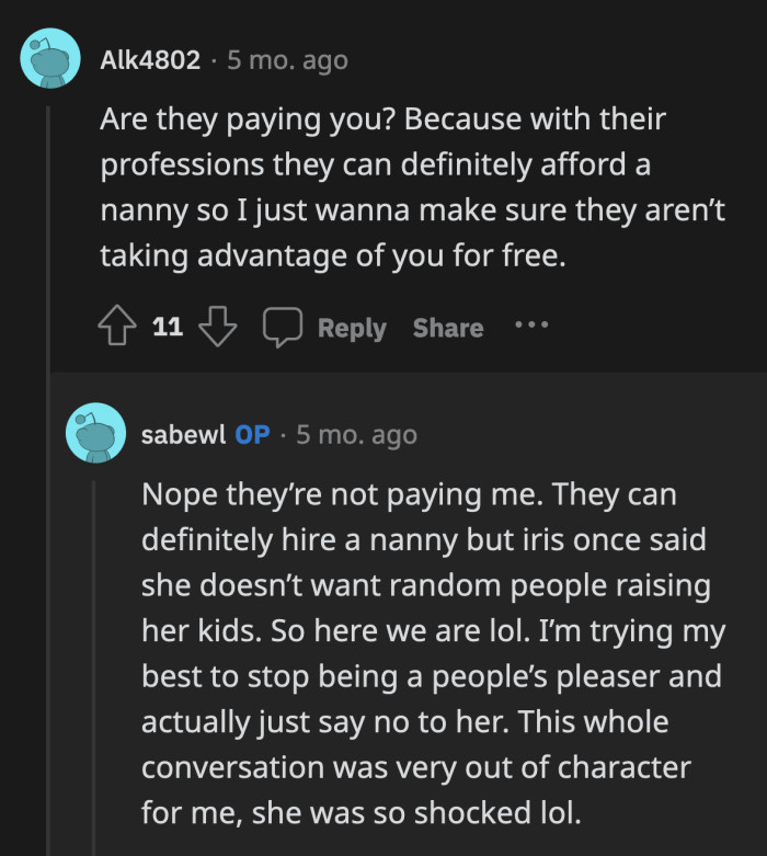 Seven years with no babysitting fees? OP is entitled to thousands in back pay.