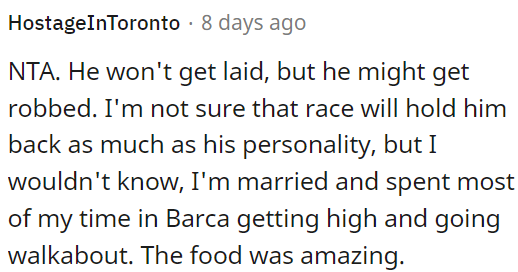 His personality might be a bigger factor than his race.