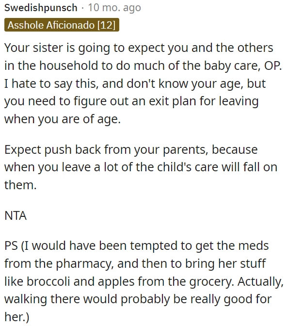OP's sister will rely on OP and others in the household for baby care.