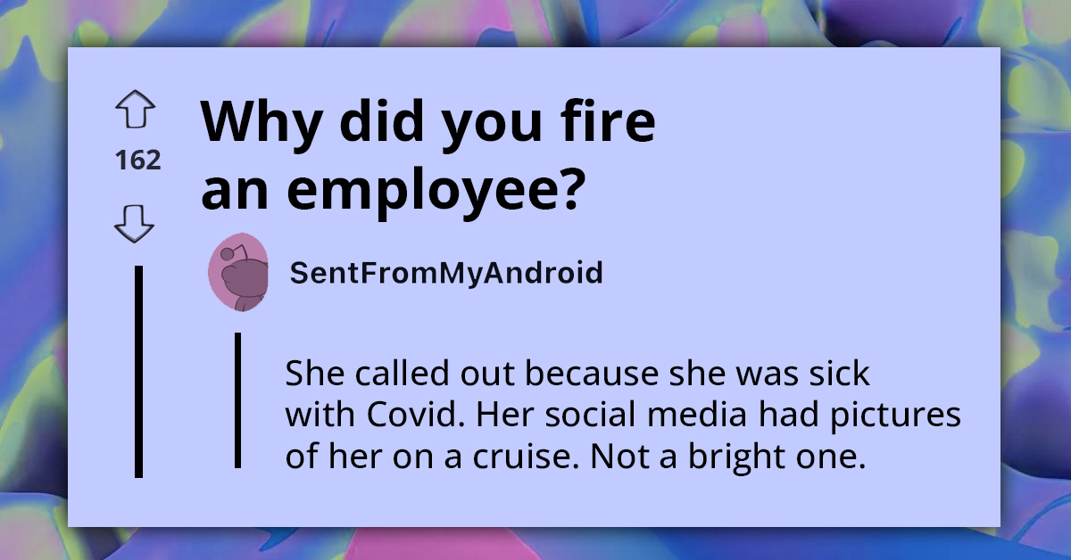 20 People Share The Outrageous Reasons Why They Fired An Employee