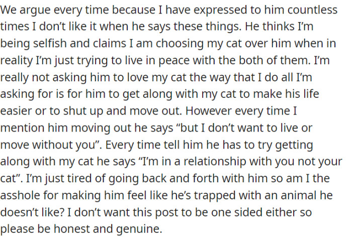 OP and her boyfriend continually engage in arguments over his disdain for her cat, despite her repeated requests for him to refrain from making derogatory comments.