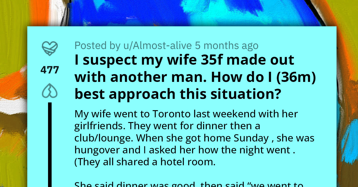 Husband Looks For Online Advice After Suspecting Wife Of Kissing Another Man
